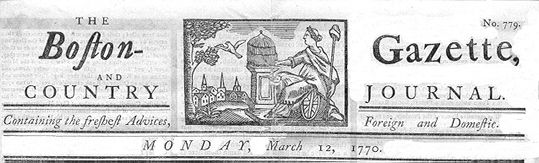 Boston Gazette March 12, 1770