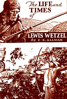 Life and Times of Lewis Wetzel